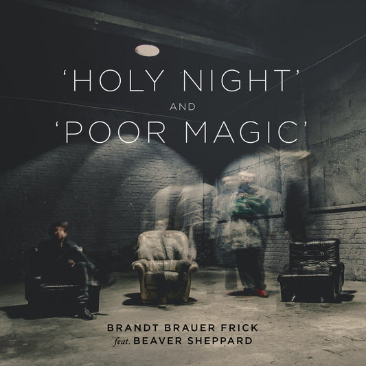 Brandt Brauer Frick - Poor Magic / Holy Night